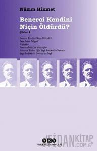 Benerci Kendini Niçin Öldürdü?