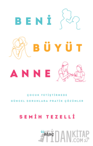 Beni Büyüt Anne