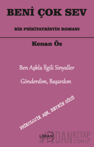 Beni Çok Sev Bir Psikiyatristin Romanı