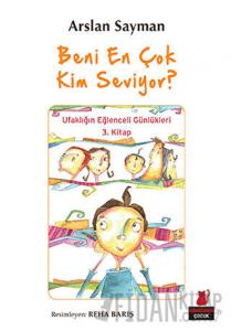 Beni En Çok Kim Seviyor?