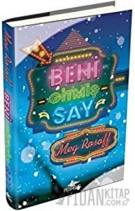 Beni Gitmiş Say (Ciltli)