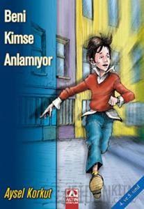 Beni Kimse Anlamıyor