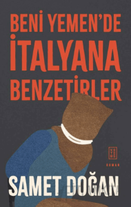 Beni Yemen'de İtalyana Benzetirler