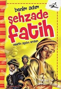 Benim Adım Şehzade Fatih