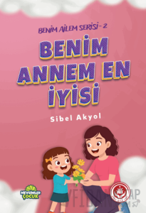 Benim Annem En İyisi - Benim Ailem Serisi 2