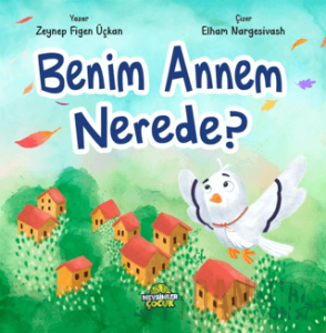Benim Annem Nerede?