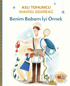Benim Babam İyi Örnek