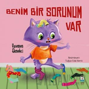 Benim Bir Sorunum Var