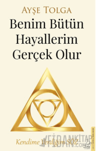 Benim Bütün Hayallerim Gerçek Olur