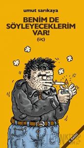Benim De Söyleyeceklerim Var Cilt 3