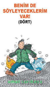 Benim De Söyleyeceklerim Var Cilt 4