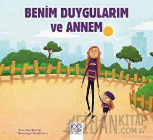 Benim Duygularım ve Annem