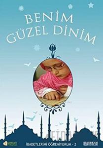 Benim Güzel Dinim - 2