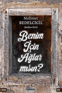 Benim İçin Ağlar Mısın?