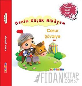 Benim Küçük Hikayem Cesur Şövalye