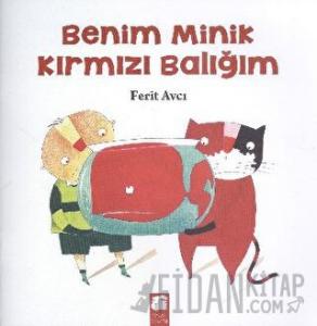 Benim Minik Kırmızı Balığım