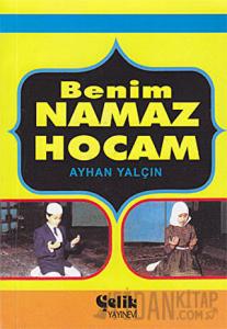 Benim Namaz Hocam