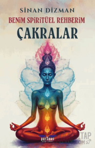 Benim Spiritüel Rehberim - Çakralar