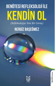 Benötesi Refleksoloji İle Kendin Ol