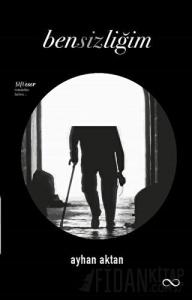 Bensizliğim