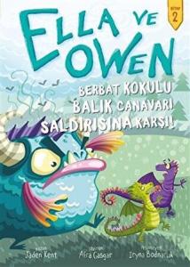 Berbat Kokulu Balık Canavarı Saldırısına Karşı! - Ella ve Owen 2 (Ciltli)