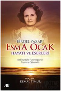 Berdel Yazarı Esma Ocak Hayatı ve Eserleri