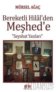 Bereketli Hilal'den Meşhed'e