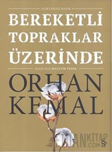 Bereketli Topraklar Üzerinde (Açıklamalı Basım) (Ciltli)