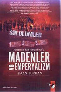 Bergama'dan Hasankeyf'e Madenler Ve Emperyalizm