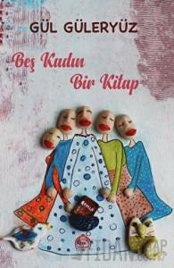 Beş Kadın Bir Kitap