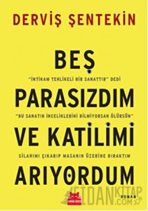 Beş Parasızdım ve Katilimi Arıyordum