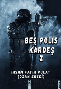 Beş Polis Kardeş 2
