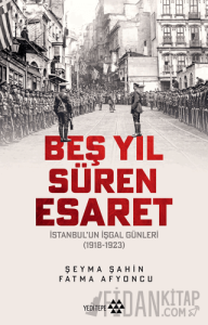 Beş Yıl Süren Esaret