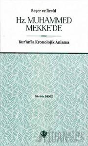 Beşer ve Resul Hz. Muhammed Mekke’de