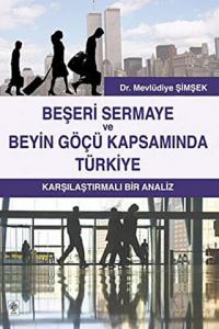 Beşeri Sermaye ve Beyin Göçü Kapsamında Türkiye