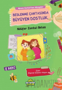 Beslenme Çantasında Büyüyen Dostluk