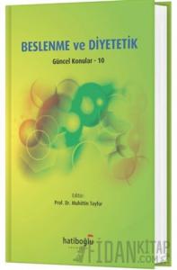 Beslenme ve Diyetetik Güncel Konular - 10
