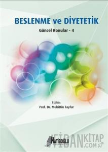 Beslenme ve Diyetetik Güncel Konular - 4