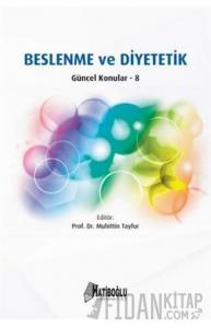 Beslenme ve Diyetetik Güncel Konular - 8