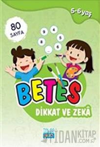Betes Dikkat ve Zeka