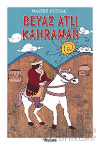 Beyaz Atlı Kahraman