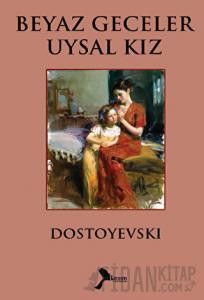 Beyaz Geceler Uysal Kız