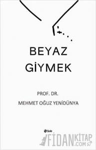 Beyaz Giymek