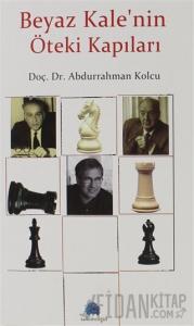Beyaz Kale'nin Öteki Kapıları