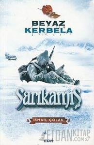 Beyaz Kerbela Sarıkamış