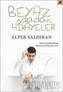 Beyaz Odadan Hikayeler