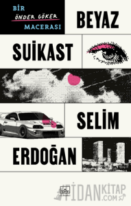 Beyaz Suikast: Bir Önder Göker Macerası