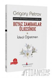 Beyaz Zambaklar Ülkesinde - İdeal Öğretmen
