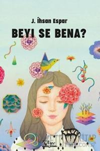 Beyi Se Bena?