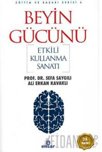 Beyin Gücünü Etkili Kullanma Sanatı